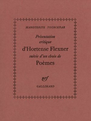 cover image of Présentation critique d'Hortense Flexner / Choix de poèmes